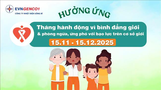 Công ty Nhiệt điện Uông Bí hưởng ứng Tháng hành động vì bình đẳng giới và phòng ngừa, ứng phó với bạo lực trên cơ sở giới năm 2025